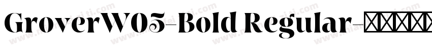 GroverW05-Bold Regular字体转换